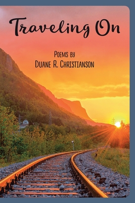 Traveling On: Lyric Poetry