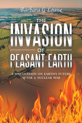 The Invasion of Peasant-Earth: A Speculation on Earth's Future After a Nuclear War