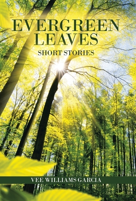 Evergreen Leaves: Short Stories