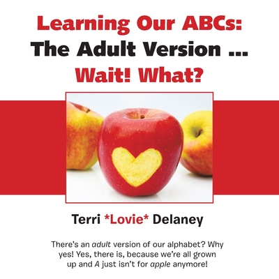 Learning Our Abcs: The Adult Version ... Wait! What?
