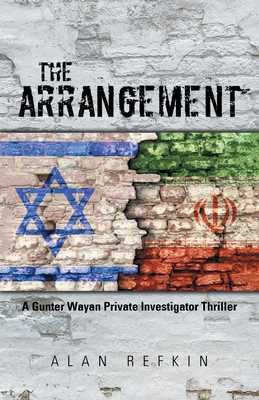 The Arrangement: A Gunter Wayan Private Investigator Thriller