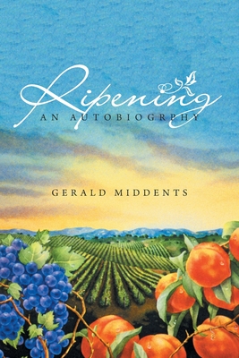 Ripening: An Autobiogrphy