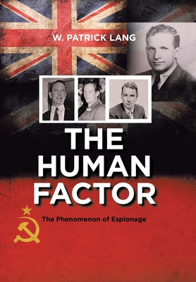 The Human Factor: The Phenomenon of Espionage