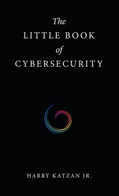 The Little Book of Cybersecurity