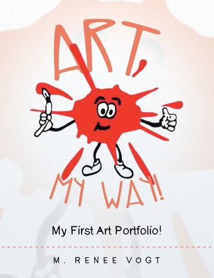 Art My Way!: My First Art Portfolio!