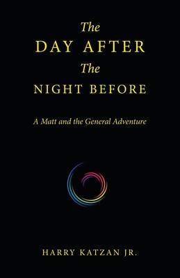 The Day After the Night Before: A Matt and the General Adventure