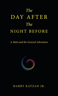 The Day After the Night Before: A Matt and the General Adventure