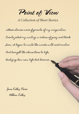 Point of View: A Collection of Short Stories