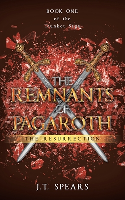 The Remnants of Pagaroth: The Resurrection