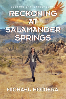 Reckoning At Salamander Springs: Book One of the Ghost Series