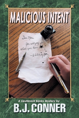 Malicious Intent: A Lieutenant Banks Mystery by