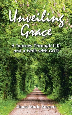 Unveiling Grace: A Journey Through Life and a Walk with GOD