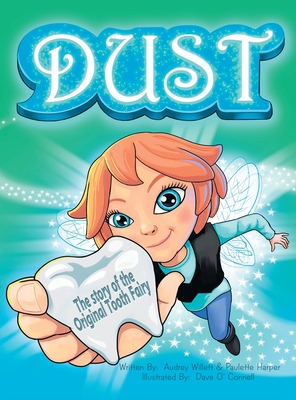 Dust, the story of the original tooth fairy