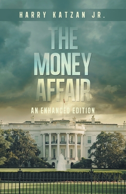 The MONEY Affair: An Enhanced Edition