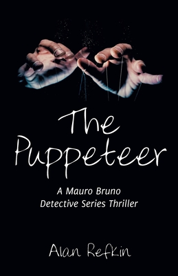 The Puppeteer: A Mauro Bruno Detective Series Thriller