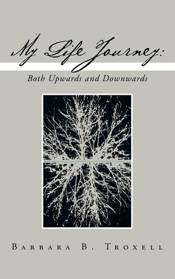 My Life Journey: Both Upwards and Downwards