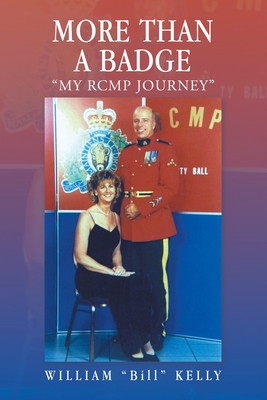 More Than a Badge: "My Rcmp Journey"