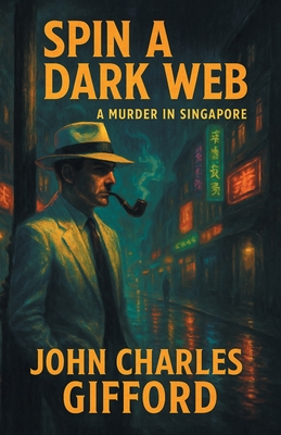 Spin a Dark Web: A Murder in Singapore