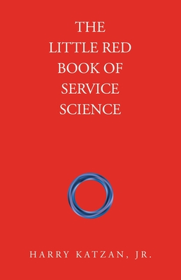 The Little Red Book of Service Science