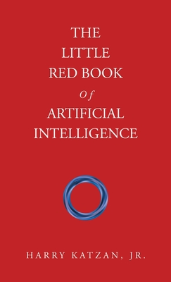 The Little Red Book Of Artificial Intelligence