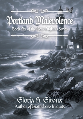 Portland Malevolence: Book Six of the New England Series