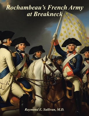 Rochambeau's French Army At Breakneck