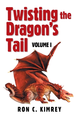 Twisting the Dragon's Tail: Volume I