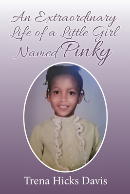 An Extraordinary Life of a Little Girl Named Pinky