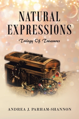 Natural Expressions: Trilogy of Treasures
