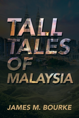 Tall Tales of Malaysia