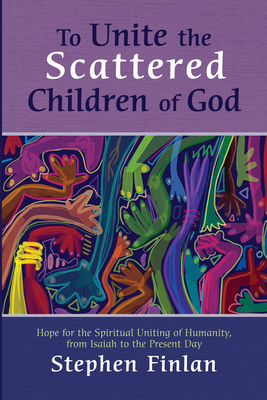 To Unite the Scattered Children of God - Magers & Quinn Booksellers