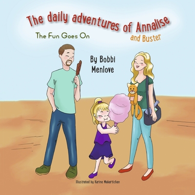 The Daily Adventures of Annalise and Buster: The Fun Goes on Volume 3