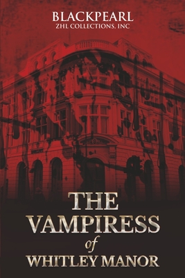 The Vampiress of Whitley Manor