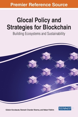 Glocal Policy and Strategies for Blockchain: Building Ecosystems and Sustainability