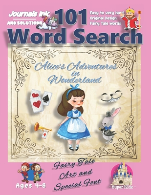 101 Word Search for Kids: SUPER KIDZ Book. Children - Ages 4-8 (US Edition). Alice's Adventures, Pink with custom art interior. 101 Puzzles with