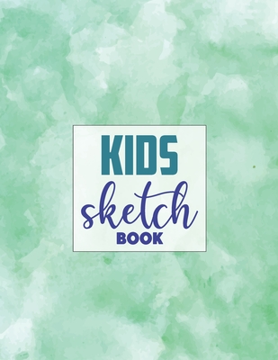 Drawing Pad for Kids: Childrens Sketch Book for Drawing Practice ( Best Gifts for Age 4, 5, 6, 7, 8, 9, 10, 11, and 12 Year Old Boys and Gir