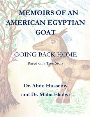 Memoirs of an American Egyptian Goat: Going Back Home