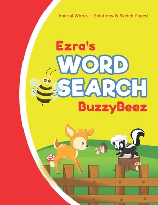 Ezra's Word Search: Solve Safari Farm Sea Life Animal Wordsearch Puzzle Book + Draw & Sketch Sketchbook Activity Paper - Help Kids Spell I