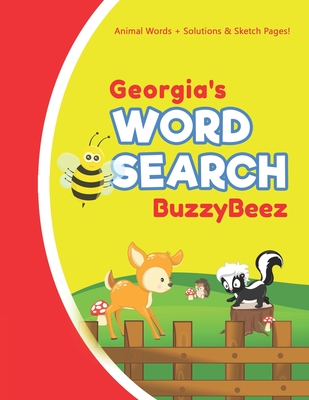 Georgia's Word Search: Solve Safari Farm Sea Life Animal Wordsearch Puzzle Book + Draw & Sketch Sketchbook Activity Paper - Help Kids Spell I