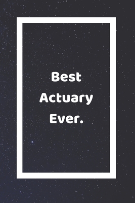 Best Actuary Ever: Funny White Elephant Gag Gifts For Coworkers Going Away, Birthday, Retirees, Friends & Family - Secret Santa Gift Idea