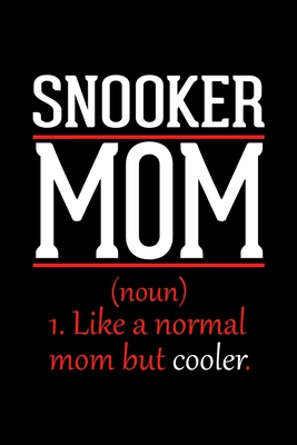 Snooker Mom Notebook: Graph Paper Notebook with 120 pages 6x9 perfect as math book, sketchbook, workbook and diary Funny Gift for Snooker Fa
