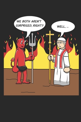 We Both Aren't Surprised, Right? Well, ...: 6x9 Zoll ca. DIN A5 Papst Notizheft liniert - 120 Seiten liniertes Papst Notizbuch für Notizen in Schule,