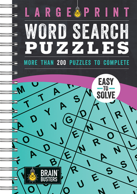 Large Print Word Search Puzzles: Over 200 Puzzles to Complete (Large Print Edition)
