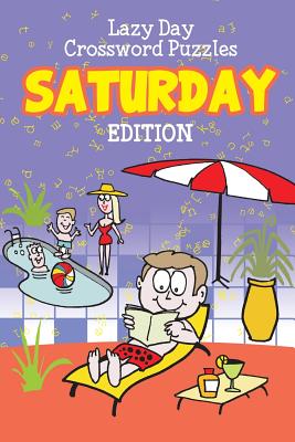 Lazy Day Crossword Puzzles: Saturday Edition