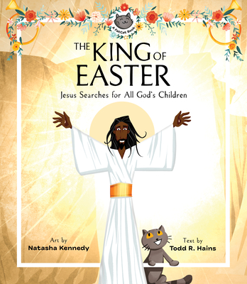 The King of Easter: Jesus Searches for All God's Children