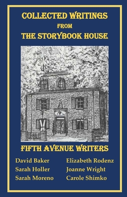 Collected Writings from the Storybook House