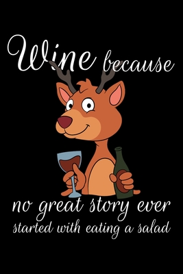 Wine Because: Weintrinker Notizbuch Winzer für Pfälzer Geschenk zum Weinfest oder der Kerwe Weinprobe und Karneval I Spruch Pfalz Ne