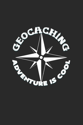 Geocaching adventure is cool: 6x9 Geocaching - dotgrid - dot grid paper - notebook - notes
