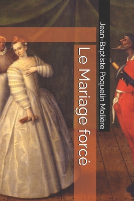 Le Mariage forcé