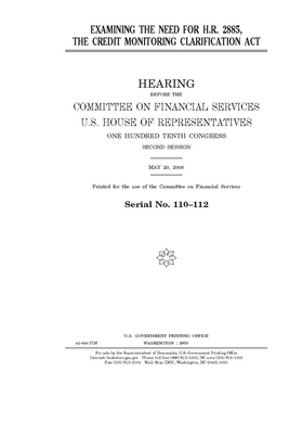 Examining the need for H.R. 2885, the Credit Monitoring Clarification Act